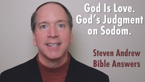 God Is Love. God's Judgment on Sodom.