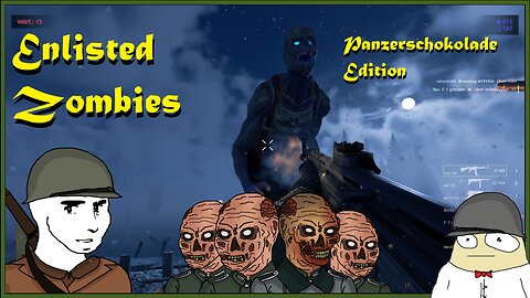 Enlisted - Zombie Event - Panzerschokolade Edition
