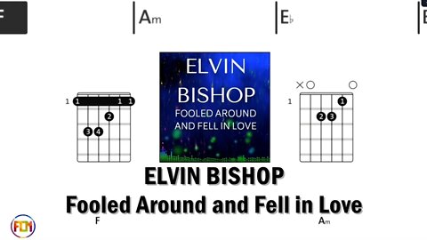 ELVIN BISHOP Fooled Around and Fell in Love - FCN Guitar Chords & Lyrics HD