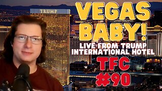 Ep. 90 - "VEGAS, BABY! Live From The Trump International Tower"