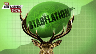 Stagflation Is Coming | Ep. 1454