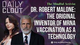 Dr. Robert Malone: Here's Truth About MRNA Vaccination as a Technology