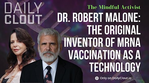 Dr. Robert Malone: Here's Truth About MRNA Vaccination as a Technology