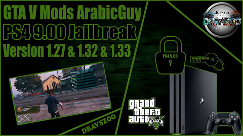 GTA V ArabicGuy Mod Menu for PS4 9.00 Jailbreak