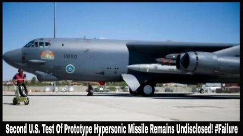 Second U.S. Test Of Prototype Hypersonic Missile Remains Undisclosed! #Failure
