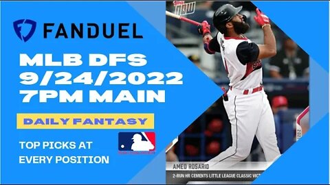 Dreams Top Picks for MLB DFS Today Main Slate 9/24/2022 Daily Fantasy Sports Strategy FanDuel