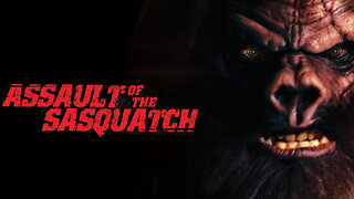 Assault Of The Sasquatch (2009)