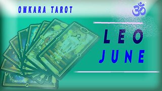 Leo General Tarot - LEAPING !!! HEART FIRST / June 2023 /