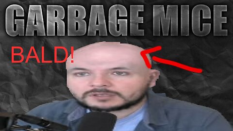 No Country for Bald Men - GARBAGEMICE #61