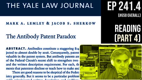 "The Antibody Patent Paradox": Reading of Yale Law Journal (2023) (Pt 4)