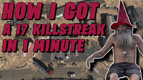 GETTING A 17 KILLSTREAK IN A MINUTE