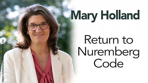 Mary Holland calls for a return to the Nuremberg Code | www.kla.tv/24031