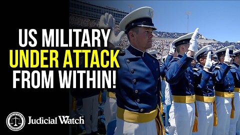 JUDICIAL WATCH ALERT: US Military Under Attack – From Within!