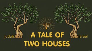 Hebrew Roots Part 6- Two House Identity