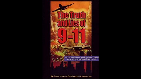 Michael Ruppert - The Truth and Lies of 9/11 (2001)