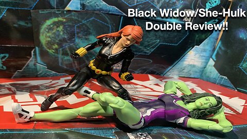 Marvel Legends Black Widow & She Hulk Double Review