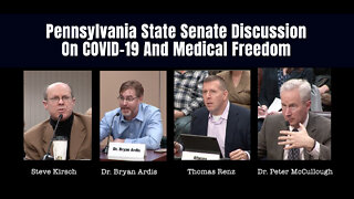 Pennsylvania State Senate Discussion On COVID-19 And Medical Freedom