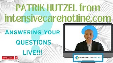 Questions answered live for families in intensive care(Patrik Hutzel from intensivecarehotline.com)