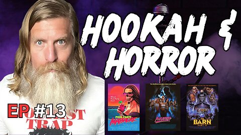 LUCKY 13! HOOKAH & HORROR w/ DREW MARVICK!