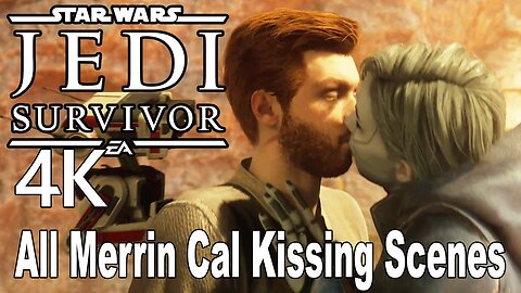 All Merrin Cal Kissing Scenes Star Wars Jedi Survivor 4K