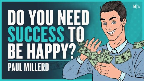 The Tension Between Success And Happiness - Paul Millerd | Modern Wisdom Podcast 460