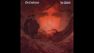 Joe Walsh: The Confessor (Full Album)