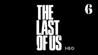 The Last of Us HBO Ep6