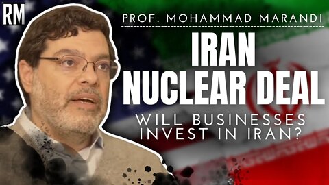 Will Businesses Invest in Iran if the Nuclear Deal Is Signed?