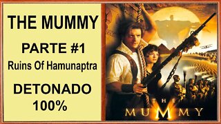 [PS1] - The Mummy - [Parte 1 - Ruins Of Hamunaptra] - Detonado 100% - 1440p