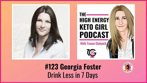 #123 Georgia Foster - Drink Less in 7 Days