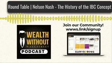 Round Table | Nelson Nash - The History of the IBC Concept