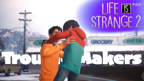Trouble Makers (37) Life is Strange 2 [Lets Play PS5]