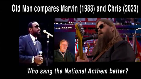 Old man reacts to the National Anthem by Chris Stapleton and Marvin Gaye. Who did it best?