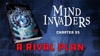 Mind Invaders Chapter 35 - A Rival Plan