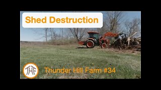Thunder Hill Farm #34 - Shed Destruction