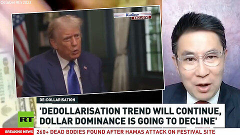 DeDollarization | "The U.S. Dollar Role As Reserve Currency Is Also Going to Decline." - John Pang (Oct 9th 2023) + "It's Bigger Than Losing Any World War If the Dollar Doesn't Remain the World's Reserve Currency." - Don
