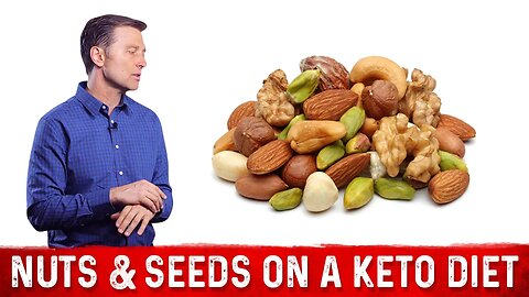 Seeds and Nuts on Keto Diet – Dr.Berg on Ketogenic Diet Nuts & Seeds