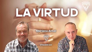 LA VIRTUD con Mariano Arnal - Fundación Aqua Maris