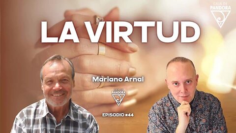 LA VIRTUD con Mariano Arnal - Fundación Aqua Maris