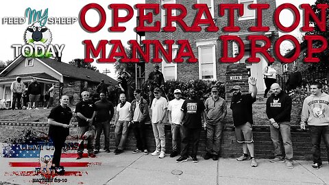 OPERATION MANNA DROP - FEED MY SHEEP TODAY