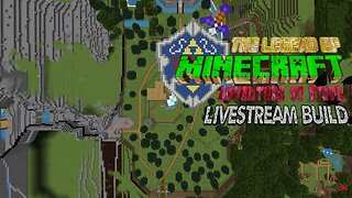 The Legend of Minecraft: Live stream build! "Time to fix them bugs!"