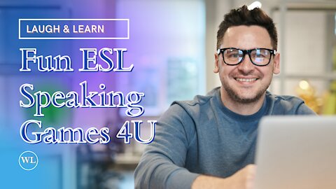 Fun ESL Activities -Speaking Games 4U