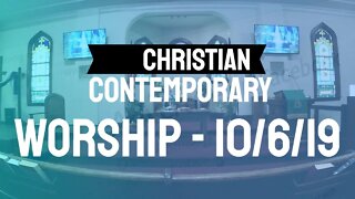 Christian Contemporary Worship 10 6 19