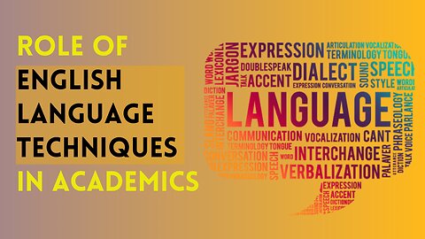 Role of English Language Techniques in Academics | English Language Techniques | AcademicExpert.UK