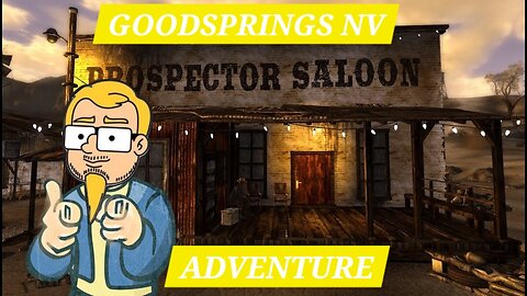 Goodsprings NV Adventure/Tour with Handy