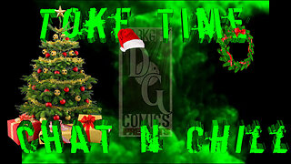 Toke Time Chat & Chill #56: Christmas Chill