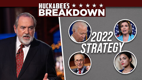 Democrats' BOLD 2022 Strategy: Parrot Conservatives | Breakdown | Huckabee