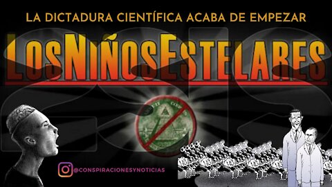 🎤Los Niños Estelares - La dictadura científica acaba de empezar🎶