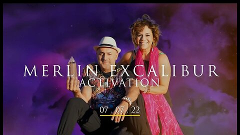 07.07 Merlin Excalibur Activation