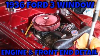 CUSTOM 1936 FORD 3 WINDOW ENGINE AND FRONT END DETAIL